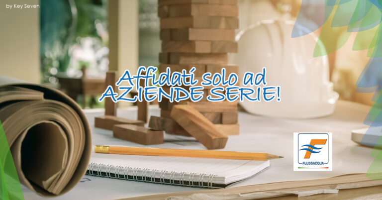 Affidati solo ad aziende serie