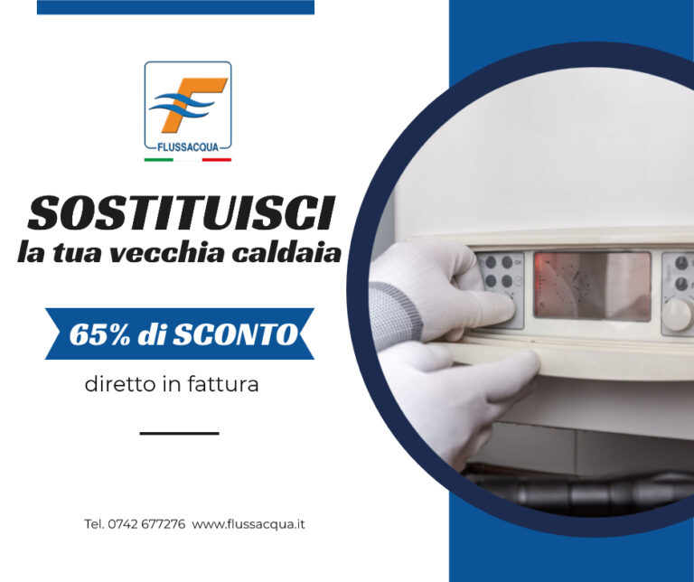 sconto sostituzione caldaia flussacqua